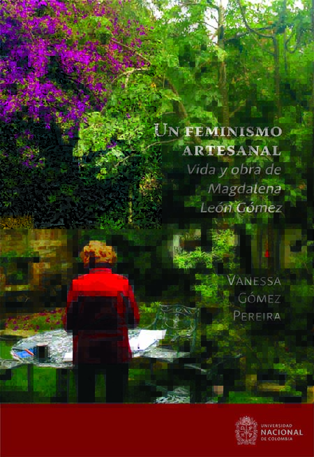 Un feminismo artesanal: vida y obra de Magdalena León Gómez